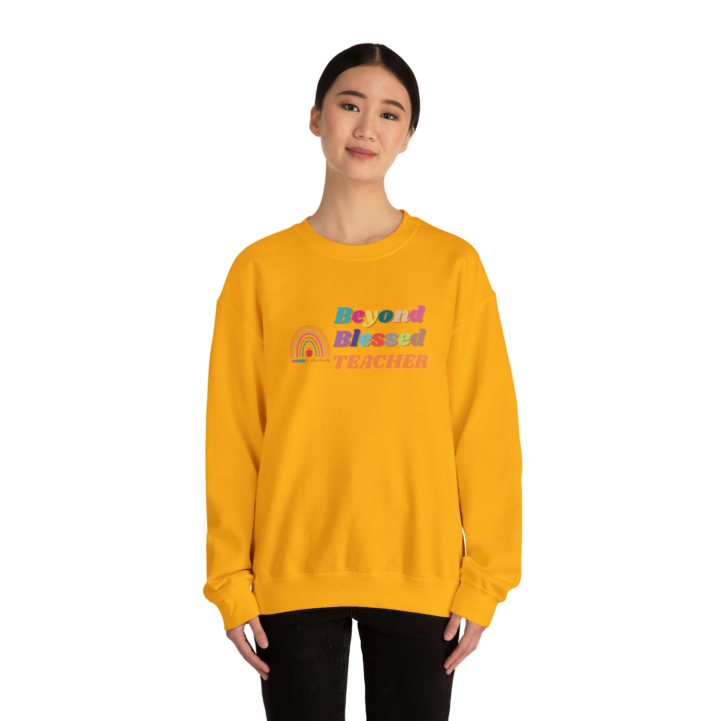 Beyond Blessed Teacher - Crewneck Sweatshirt