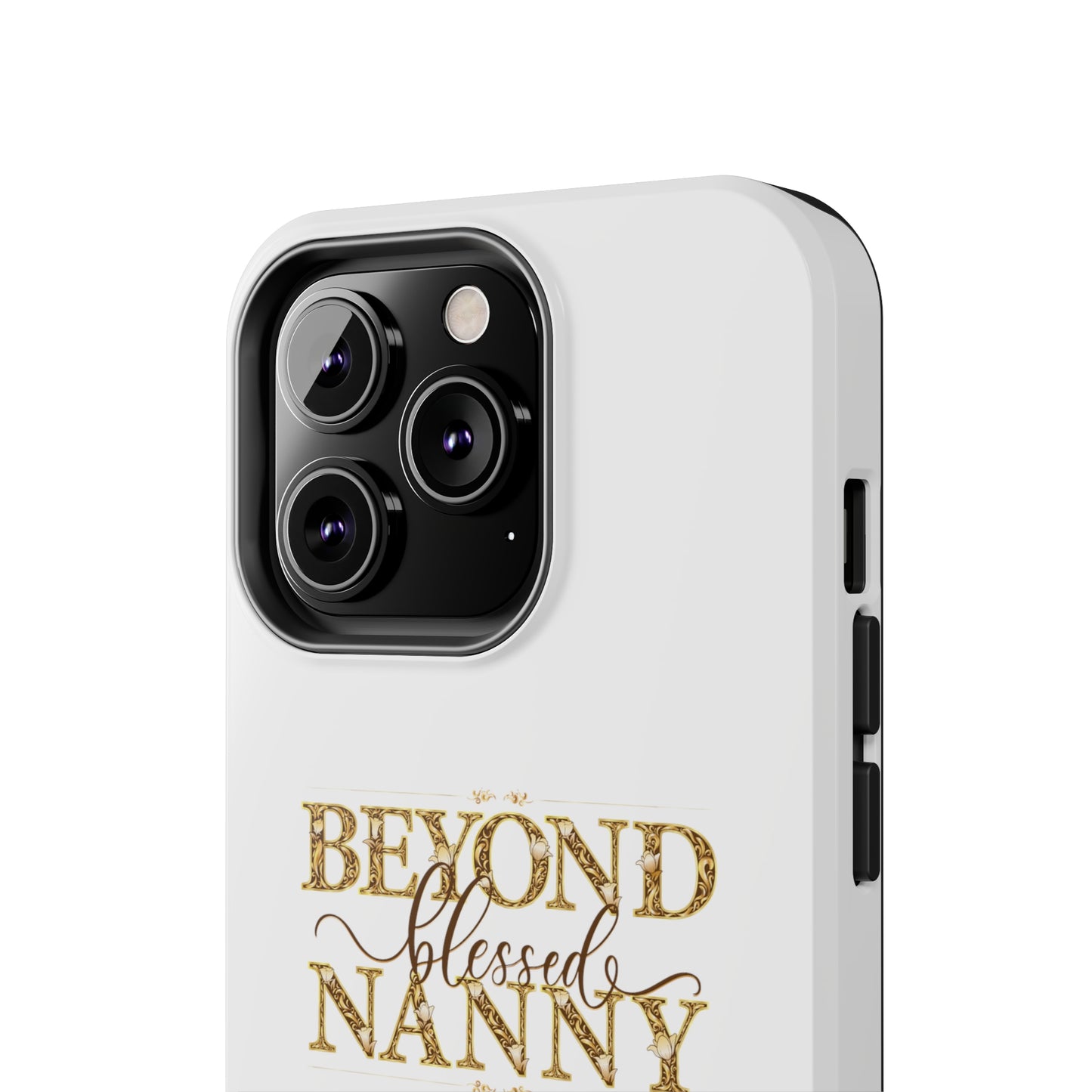 Beyond Blessed Nanny - Brown - Tough Phone Cases