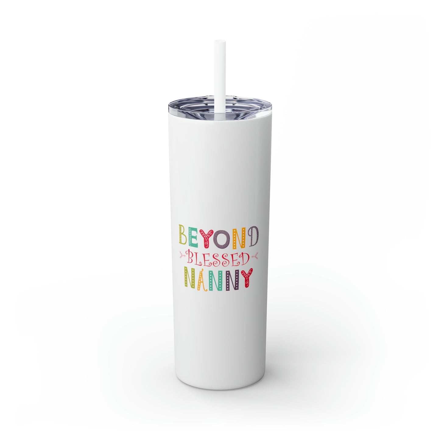 Beyond Blessed Nanny - Playful - Skinny Tumbler with Straw, 20oz