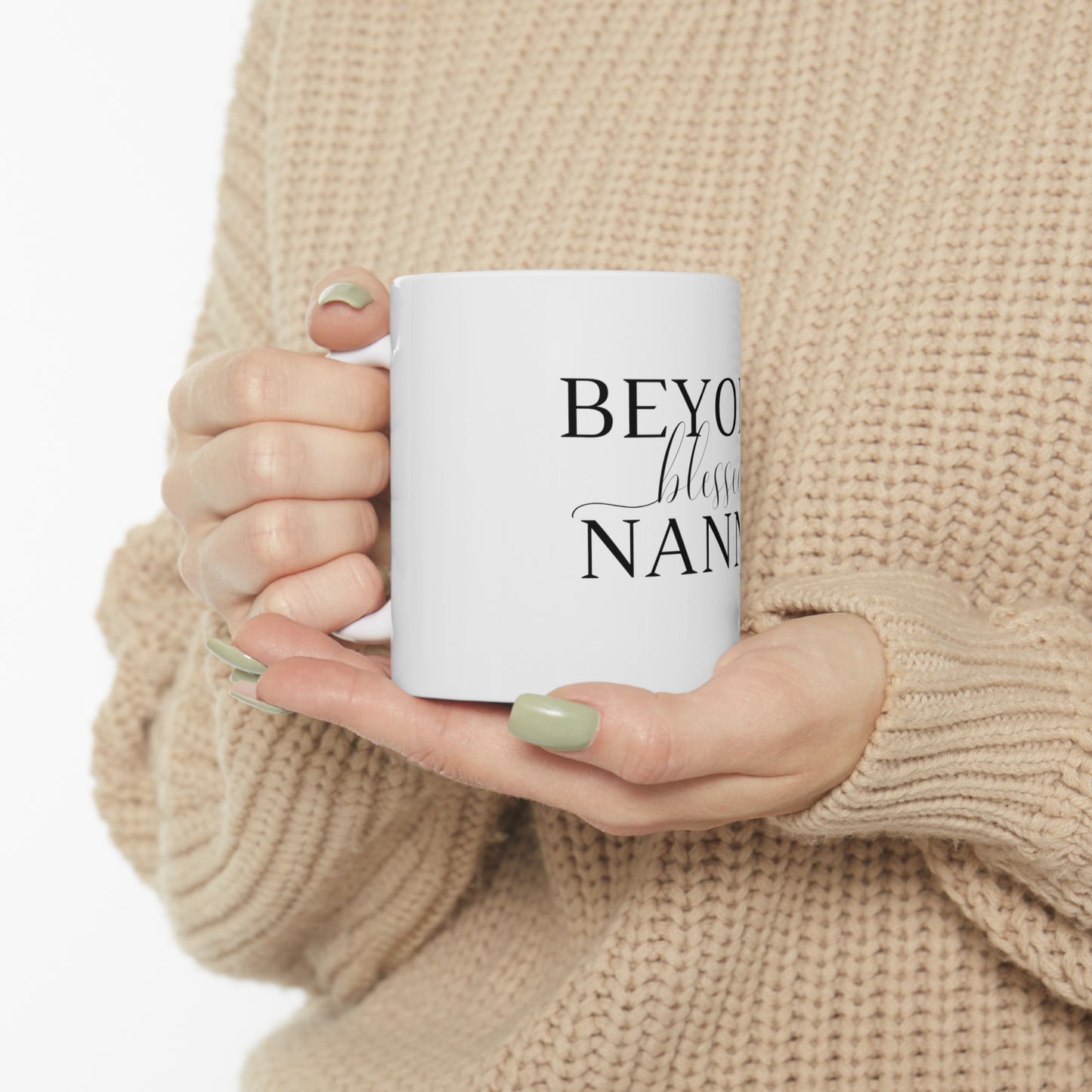 Beyond Blessed Nanny - Plain Ceramic Mug 11oz - Black