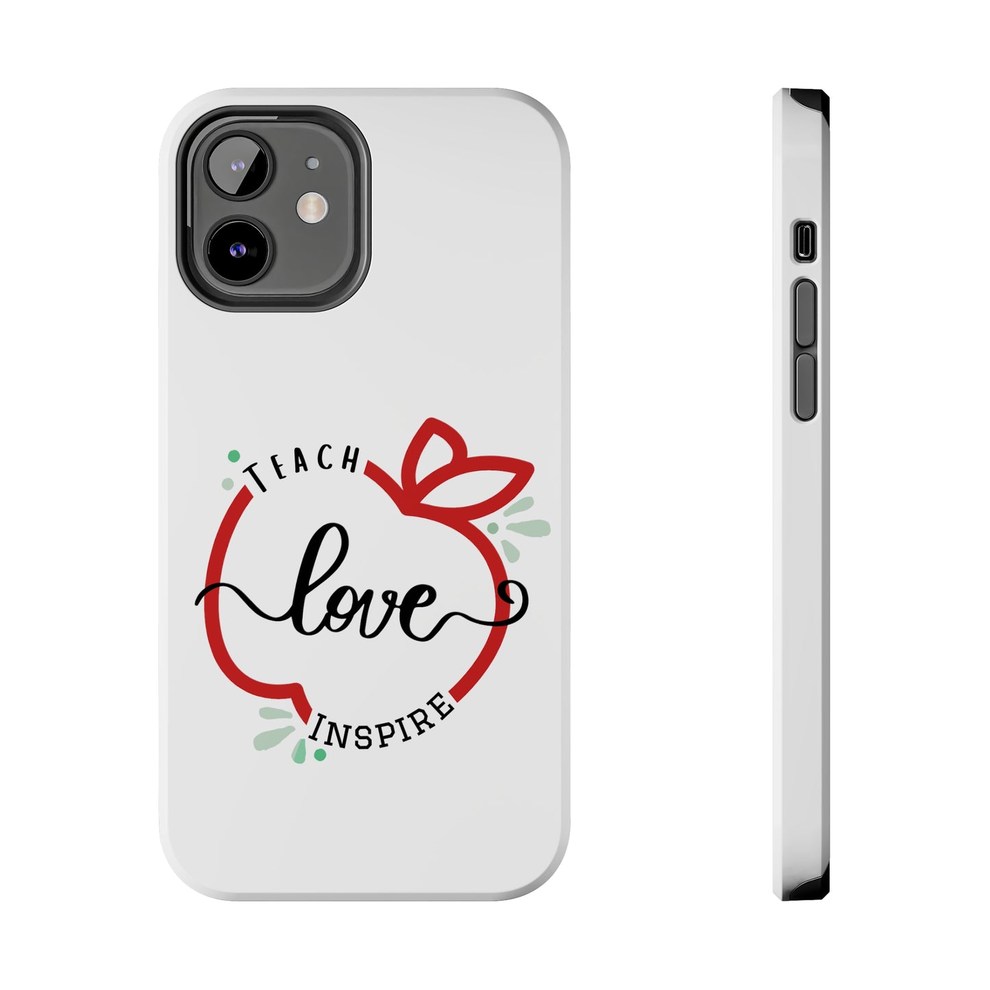 Teach Love Inspire iPhone Case