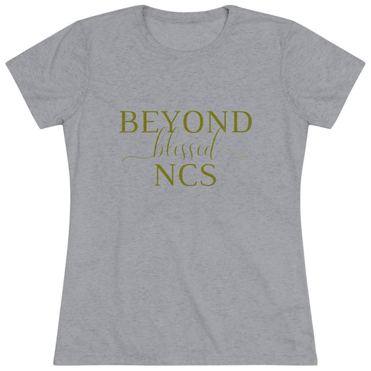 Beyond Blessed NCS - Women's Triblend Tee - Olive Green