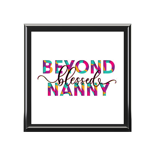 Beyond Blessed Nanny Jewelry Box