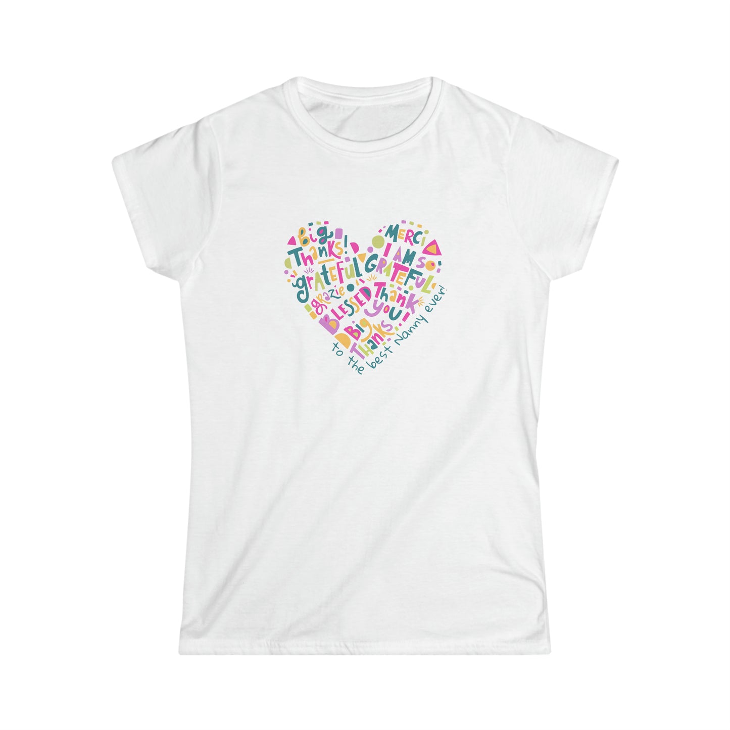 Best Nanny Ever Softstyle Tee