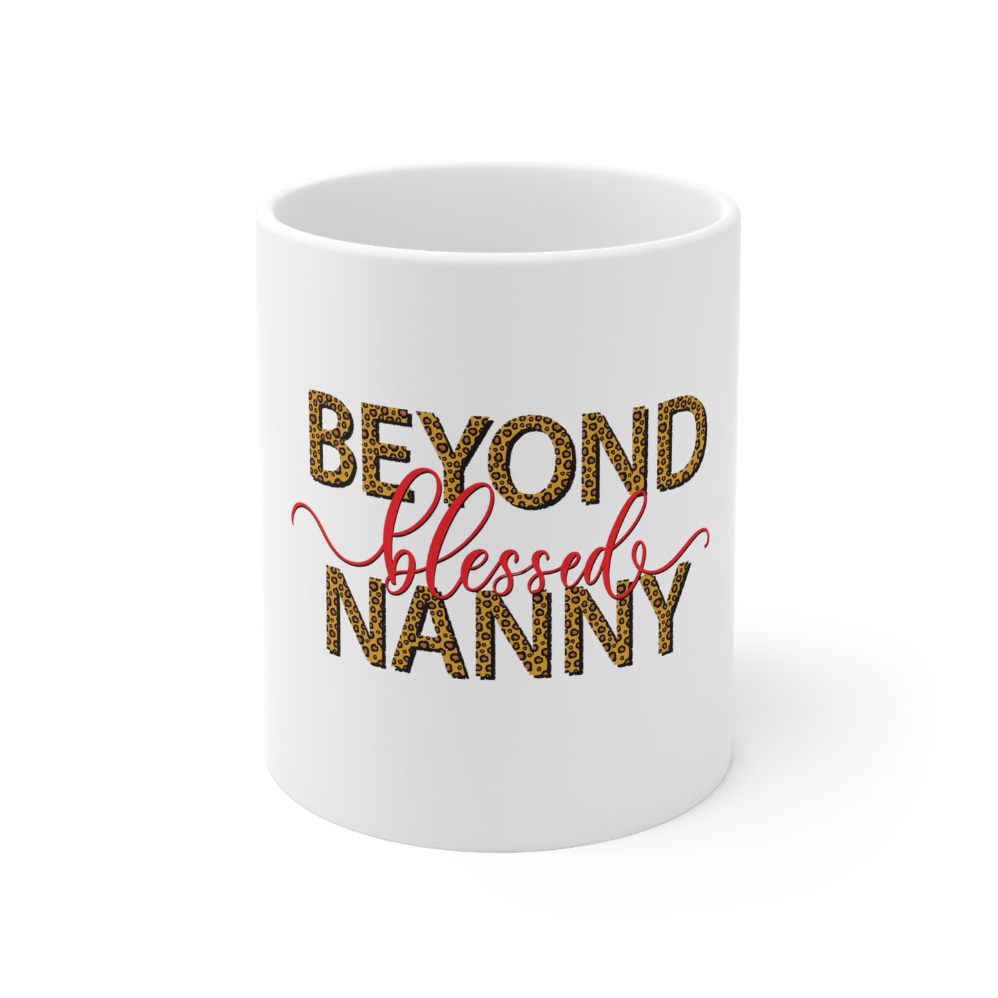 Beyond Blessed Nanny - Red - Ceramic Mug 11oz