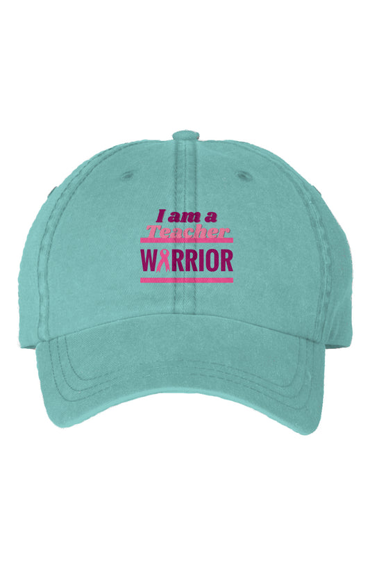 I am a Teacher Warrior - Dyed Cap