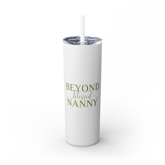 Beyond Blessed Nanny - Plain Skinny Tumbler with Straw, 20oz - Olive Green
