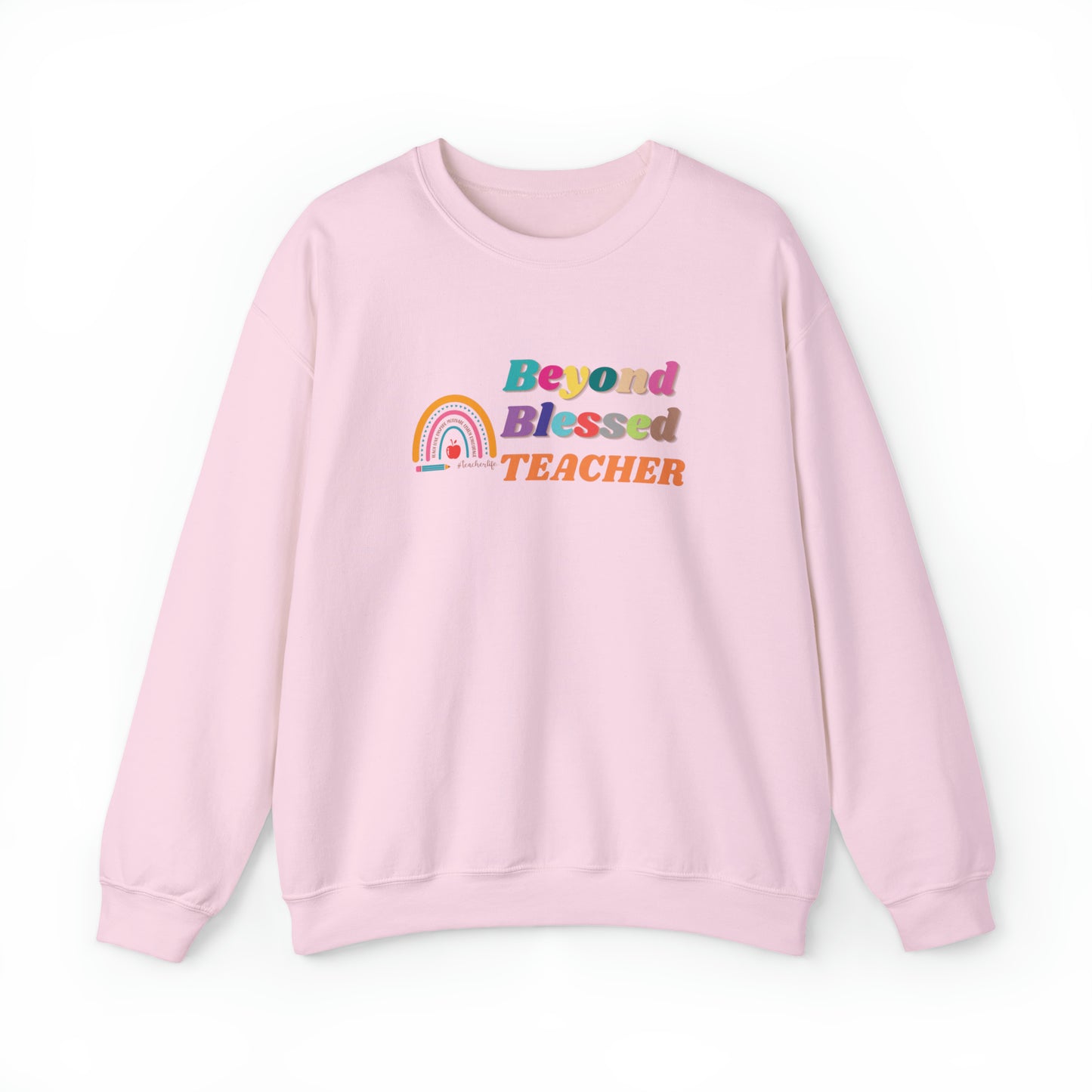 Beyond Blessed Teacher - Crewneck Sweatshirt