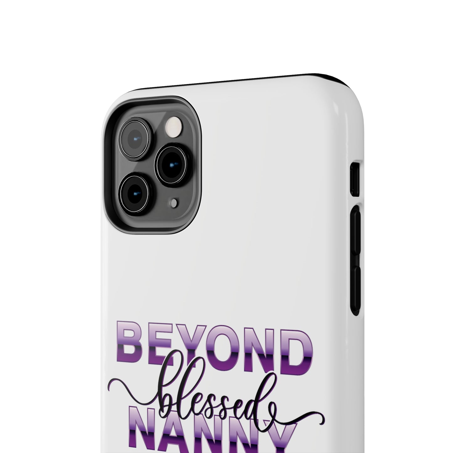 Beyond Blessed Nanny - Purple - Tough iPhone Cases