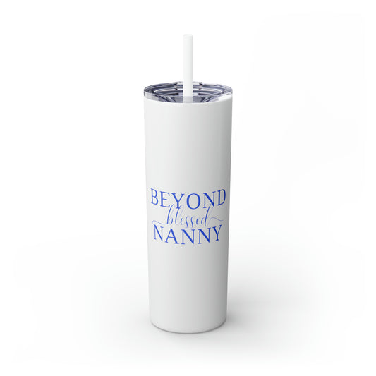 Beyond Blessed Nanny - Plain Skinny Tumbler with Straw, 20oz - Royal Blue
