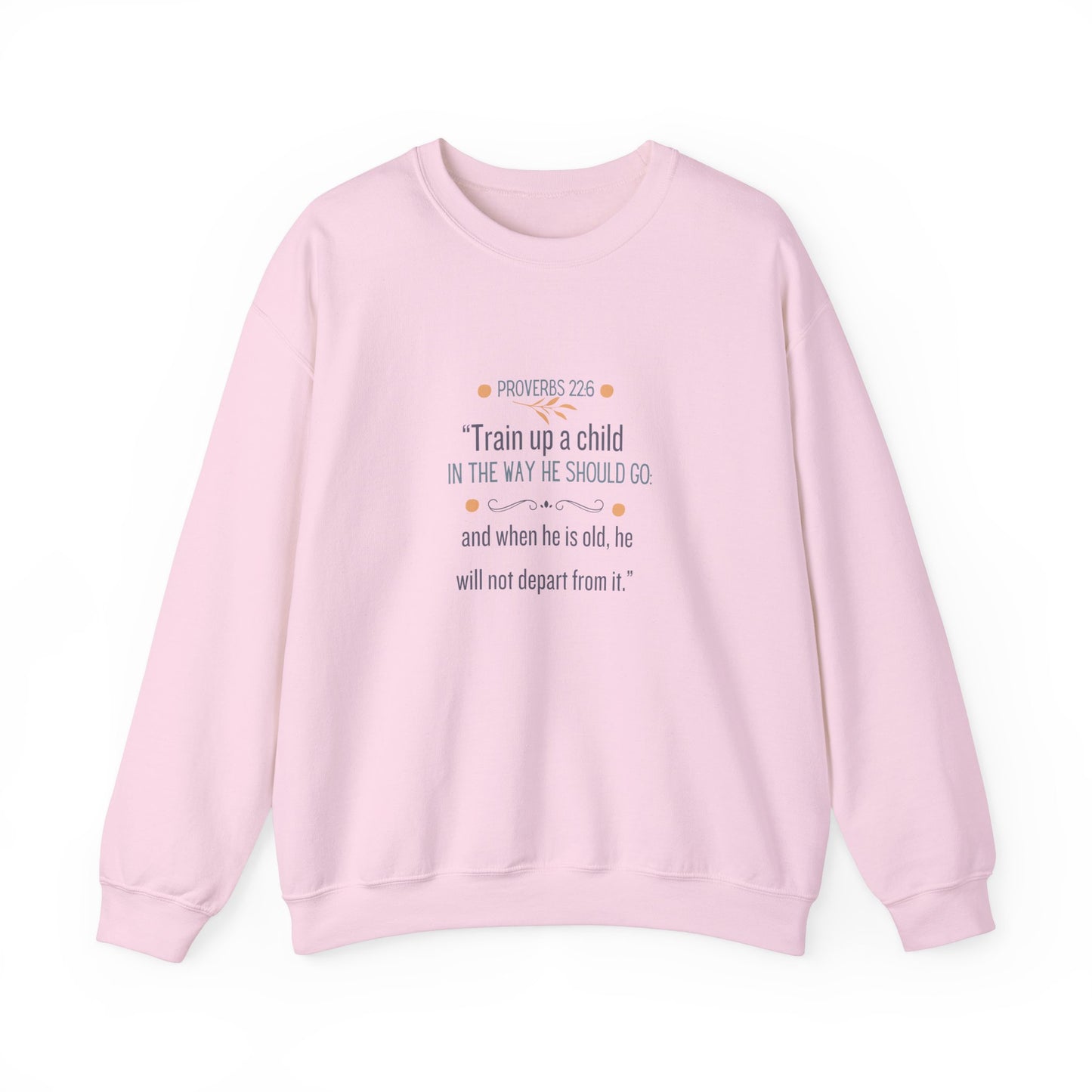 Proverbs 22:6 Crewneck Sweatshirt