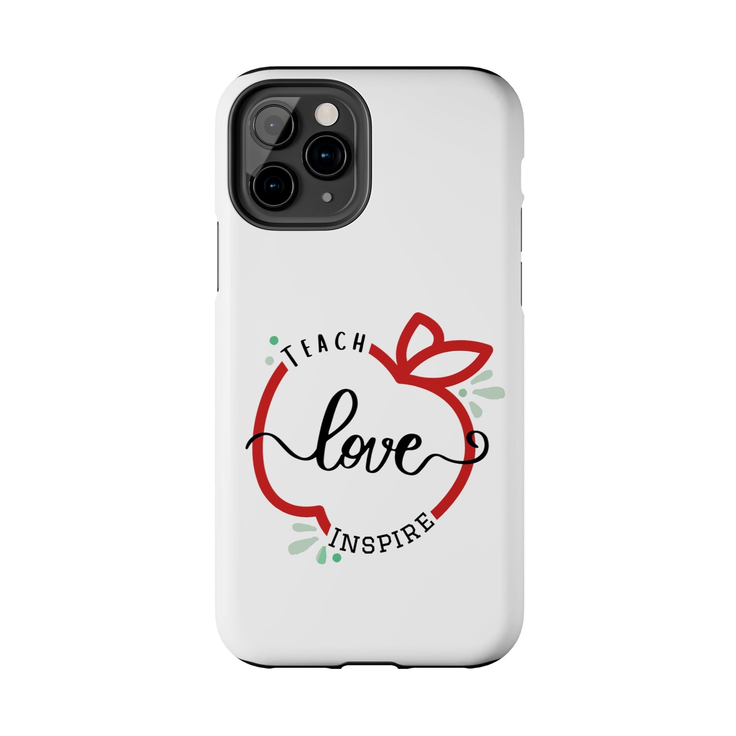 Teach Love Inspire iPhone Case