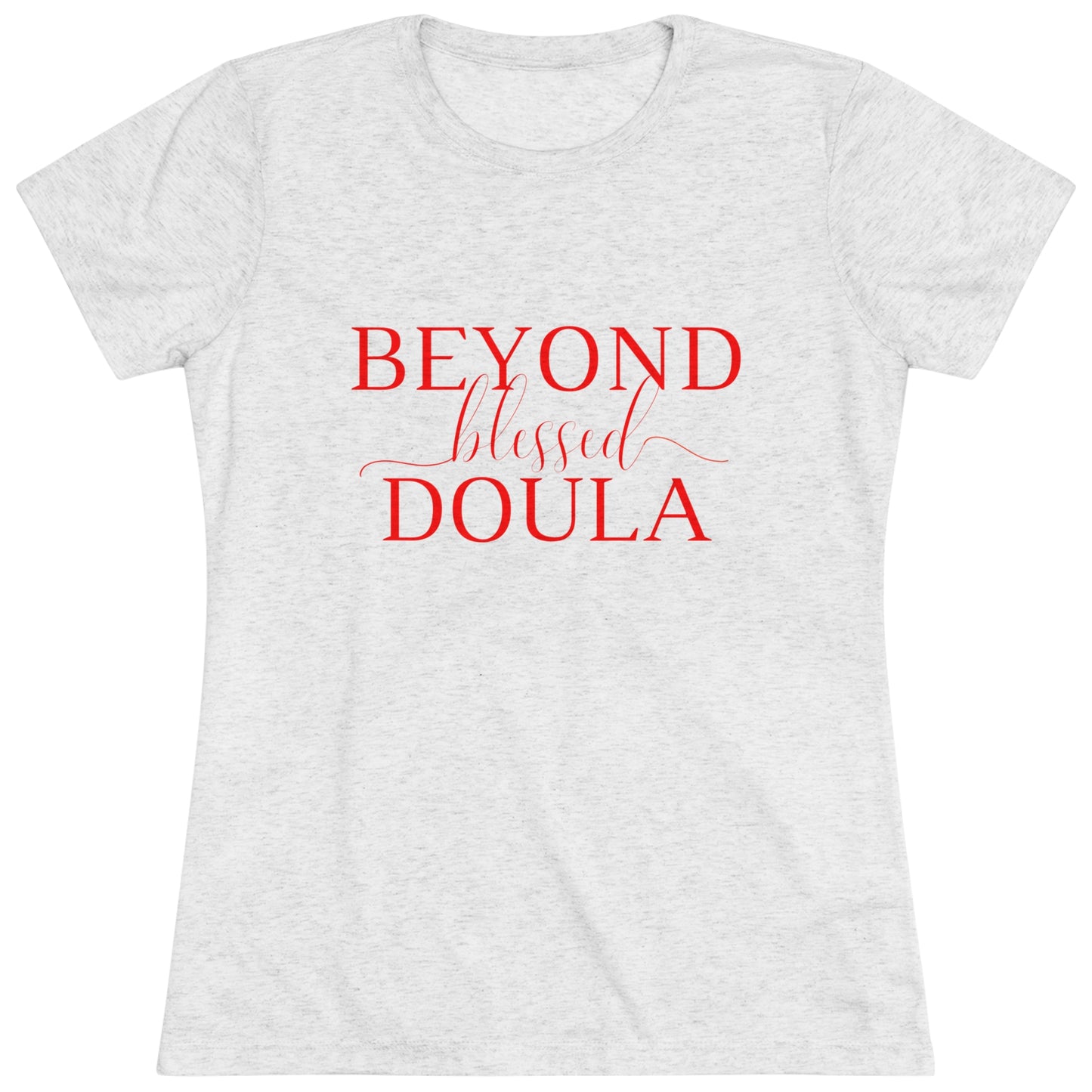 Beyond Blessed Doula - Women's Triblend Tee - Red