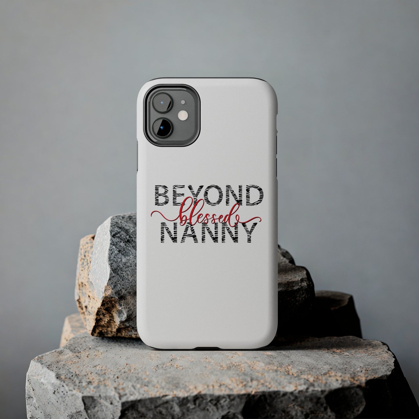 Beyond Blessed Nanny - Zebra Print - Tough Phone Cases