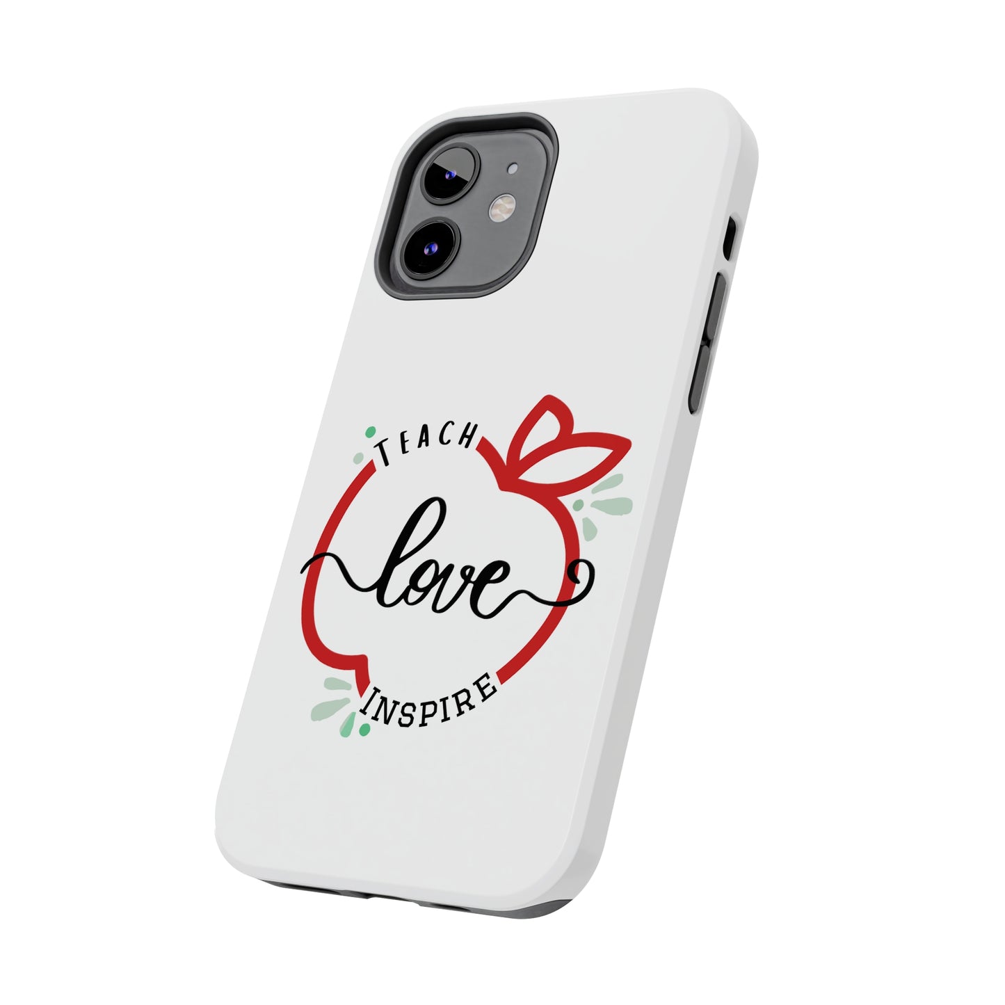 Teach Love Inspire iPhone Case